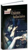 Couverture du livre « Visions hallucinées » de Claude Fierobe aux éditions Terre De Brume