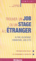 Couverture du livre « Trouver un job ou un stage a l'étranger (3e édition) » de Bonnemayre P. aux éditions Studyrama