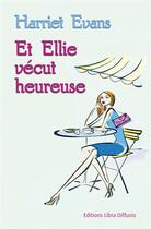 Couverture du livre « Et Ellie vécut heureuse » de Harriet Evans aux éditions Libra Diffusio