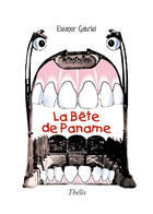 Couverture du livre « La bête de Paname » de Eleanor Gabriel aux éditions Theles