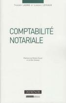 Couverture du livre « Comptabilité notariale t.1 » de Thierry Lasne et Ludovic Leviaux aux éditions Defrenois