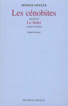 Couverture du livre « Les cénobites » de Mario Hakkas aux éditions Maurice Nadeau