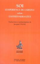 Couverture du livre « Soi ; l'expérience de l'absolu selon l'asthâvakra-gîtâ » de Jacques Vigne aux éditions Accarias-originel