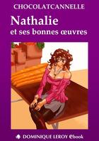 Couverture du livre « Nathalie et ses bonnes oeuvres » de Chocolatcannelle aux éditions Dominique Leroy