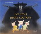 Couverture du livre « Trois petits cochons » de Jean Claverie aux éditions Mijade