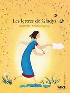 Couverture du livre « Mademoiselle Gladys » de Ingrid Chabbert et Stephanie Augusseau aux éditions Alice