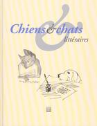 Couverture du livre « Chiens et chats littéraires » de  aux éditions Zoe