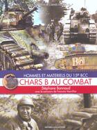 Couverture du livre « Chars au combat ; hommes et matériels » de Stephane Bonnaud aux éditions Histoire Et Collections