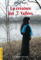 Couverture du livre « La créature des 7 vallées » de Philippe Bialek aux éditions Nord Avril