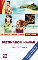 Couverture du livre « Destination Hawaii » de Claire Davy-Galix aux éditions Talents Hauts