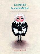 Couverture du livre « Le chat de la mère Michel » de Gerard Pourret et Maddalena Gerli aux éditions Mouck