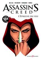 Couverture du livre « Assassin's Creed Tome 1 : l'épreuve du feu » de Anthony Del Col et Conor Mc Creery et Ivan Nunes et Neil Edwards aux éditions Les Deux Royaumes
