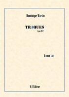 Couverture du livre « Traques : Lyon 1902 » de Dominique Martin aux éditions M L'editeur