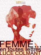 Couverture du livre « Femme...en toutes lettres » de Luce Colmant aux éditions Numeriklivres