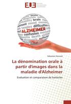 Couverture du livre « La denomination orale a partir d'images dans la maladie d'alzheimer » de Henrard-S aux éditions Editions Universitaires Europeennes