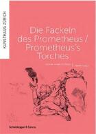 Couverture du livre « Prometheus s torches /anglais/allemand » de Fuseli Henry aux éditions Scheidegger