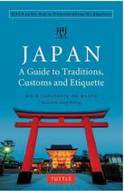 Couverture du livre « Japan ; a guide to traditions, custom and etiquette » de Boye Lafayette De Mente aux éditions Tuttle