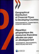 Couverture du livre « Geographical distribution of financial flows to developing countries 2015 » de Ocde aux éditions Ocde