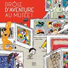 Couverture du livre « Drôle d'aventure au musée ! » de Luisa Vera aux éditions Quatre Fleuves