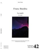 Couverture du livre « La nueit : la nuit : poèmes en occitan traduits en français » de Franc Bardou aux éditions Troba Vox