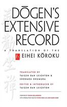 Couverture du livre « Dogen's Extensive Record » de Dogen Eihei aux éditions Wisdom Publications