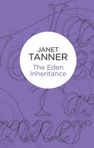 Couverture du livre « The Eden Inheritance » de Tanner Janet aux éditions Pan Macmillan