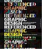 Couverture du livre « Graphic design referenced (paperback) » de Armin Vit aux éditions Rockport