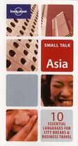 Couverture du livre « Small talk asia » de  aux éditions Lonely Planet France