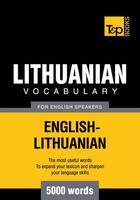 Couverture du livre « Lithuanian vocabulary for English speakers - 5000 words » de Andrey Taranov aux éditions T&p Books