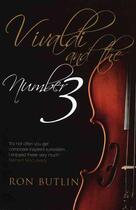 Couverture du livre « Vivaldi and the Number 3 » de Ron Butlin aux éditions Serpent's Tail