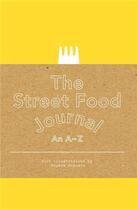 Couverture du livre « The street food journal » de Augusta aux éditions Laurence King