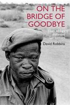 Couverture du livre « On the Bridge of Goodbye » de David Robbins aux éditions Ball Jonathan Publishing Digital