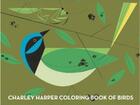 Couverture du livre « Charley harper coloring book of birds » de Harper Charley aux éditions Ammo