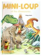 Couverture du livre « Mini-Loup et les dinosaures » de Philippe Matter aux éditions Hachette Enfants