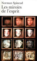Couverture du livre « Les miroirs de l'esprit » de Norman Spinrad aux éditions Folio