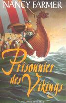 Couverture du livre « Prisonnier des vikings » de Nancy Farmer aux éditions Gallimard-jeunesse