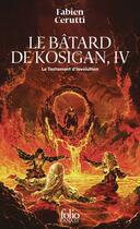 Couverture du livre « Le Bâtard de Kosigan Tome 4 : Le testament d'involution » de Fabien Cerutti aux éditions Folio