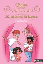 Couverture du livre « 20, allée de la danse - saison 2 Tome 1 : petits secrets » de Magalie Foutrier et Elizabeth Barfety aux éditions Nathan