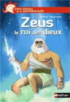 Couverture du livre « Zeus, le roi des dieux » de Helene Montardre aux éditions Nathan