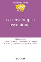 Couverture du livre « Les enveloppes psychiques (2e édition) » de Didier Anzieu et Collectif aux éditions Dunod