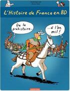 Couverture du livre « L'Histoire de France en BD : de la Préhistoire à l'an mil » de Heitz Bruno et Dominique Joly aux éditions Casterman Jeunesse