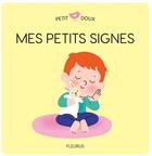 Couverture du livre « Mes petits signes » de Melisande Luthringer aux éditions Fleurus