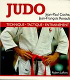 Couverture du livre « Judo - NE » de Jean-Paul Coche et Jean-François Renault aux éditions Robert Laffont