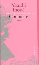 Couverture du livre « Confucius » de Yasushi Inoue aux éditions Stock