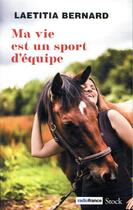 Couverture du livre « Ma vie est un sport d'equipe » de Laetitia Bernard aux éditions Stock