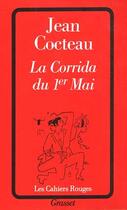 Couverture du livre « La corrida du 1er mai » de Jean Cocteau aux éditions Grasset