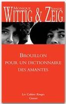 Couverture du livre « Brouillon pour un dictionnaire des amantes » de Monique Wittig et Sande Zeig aux éditions Grasset