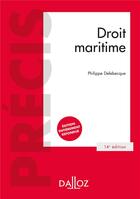 Couverture du livre « Droit maritime (14e édition) » de Philippe Delebecque aux éditions Dalloz