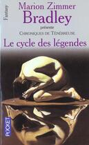 Couverture du livre « Le cycle des legendes tome 2 » de Bradley M Z. aux éditions Pocket