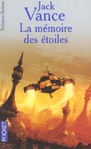 Couverture du livre « La memoire des etoiles » de Jack Vance aux éditions Pocket